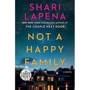 Not a Happy Family -- Shari Lapena